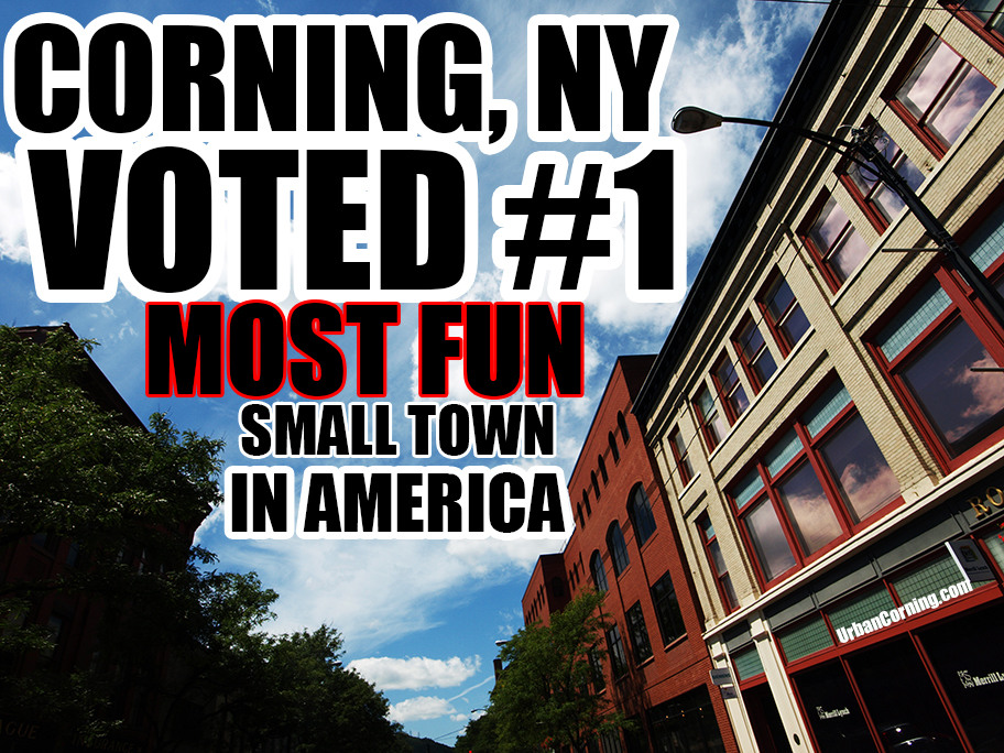 It’s Official! Corning is America’s Most Fun Small Town